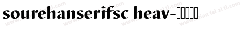 sourehanserifsc heav字体转换